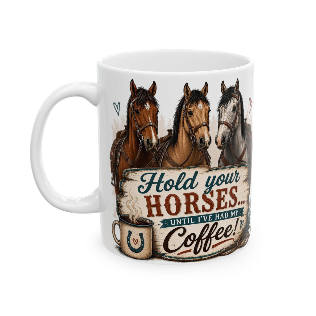 Hold Your Horses horse coffee mug, 11oz ceramic, back view